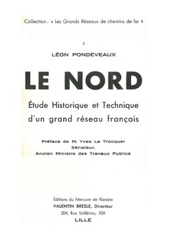 Le Nord. Etude historique et technique d'un grand réseau français